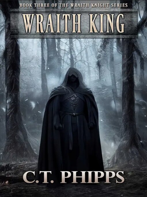 Title details for Wraith King by C. T. Phipps - Available